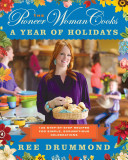 Image for "The Pioneer Woman Cooks: A Year of Holidays"