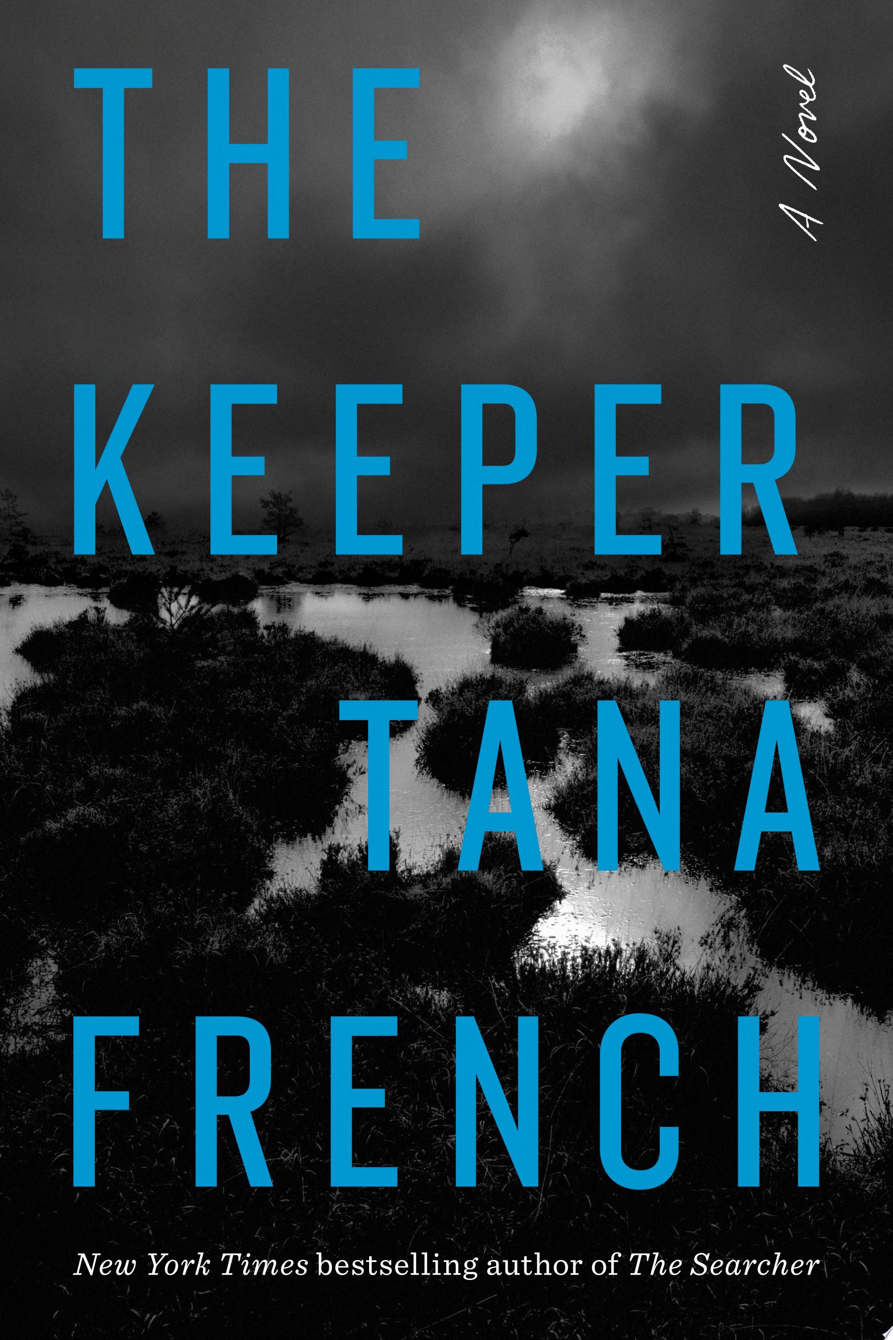 "The Keeper" by Tana French