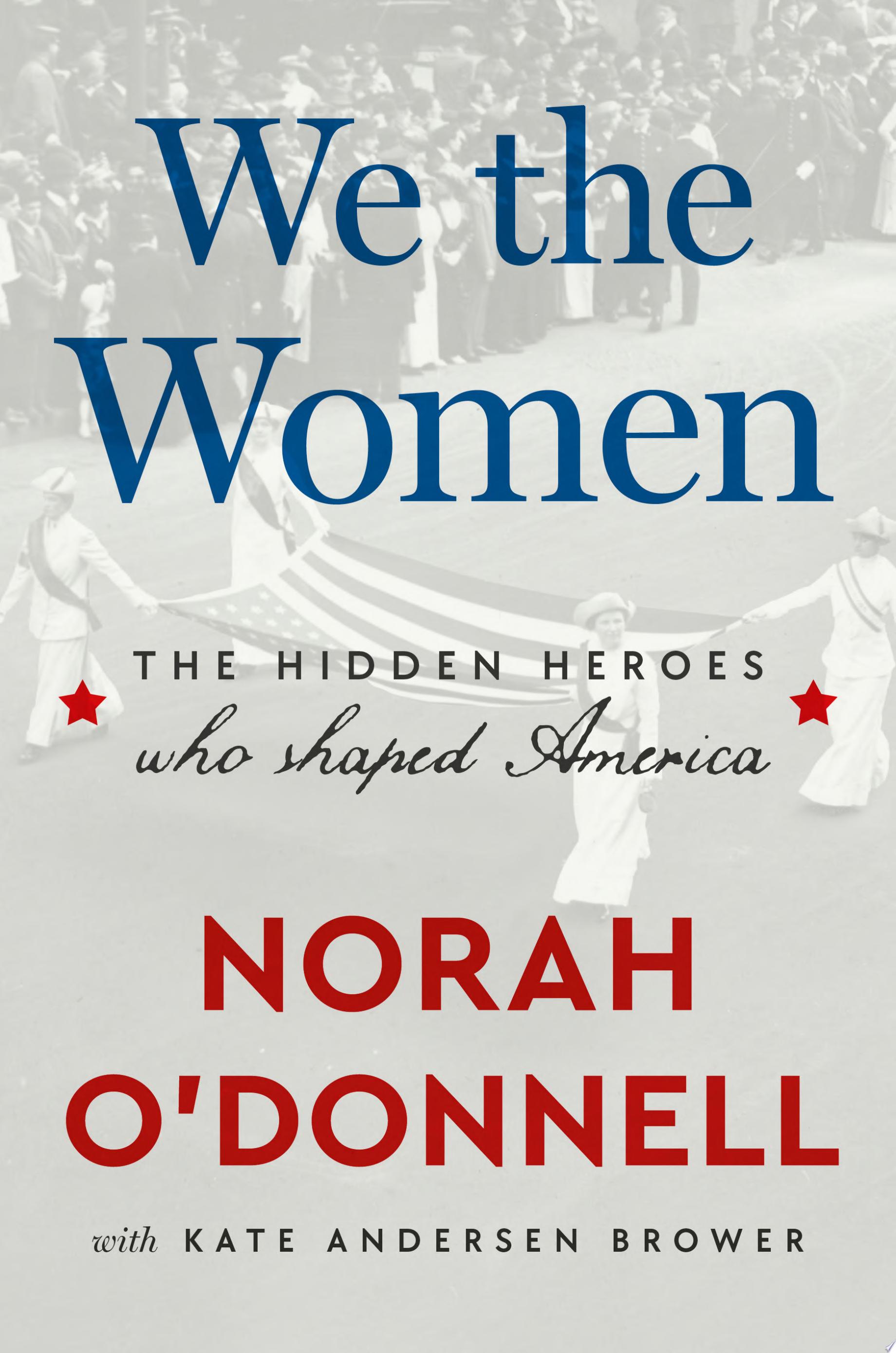 "We the Women" by Norah O'Donnell and Kate Andersen Brower