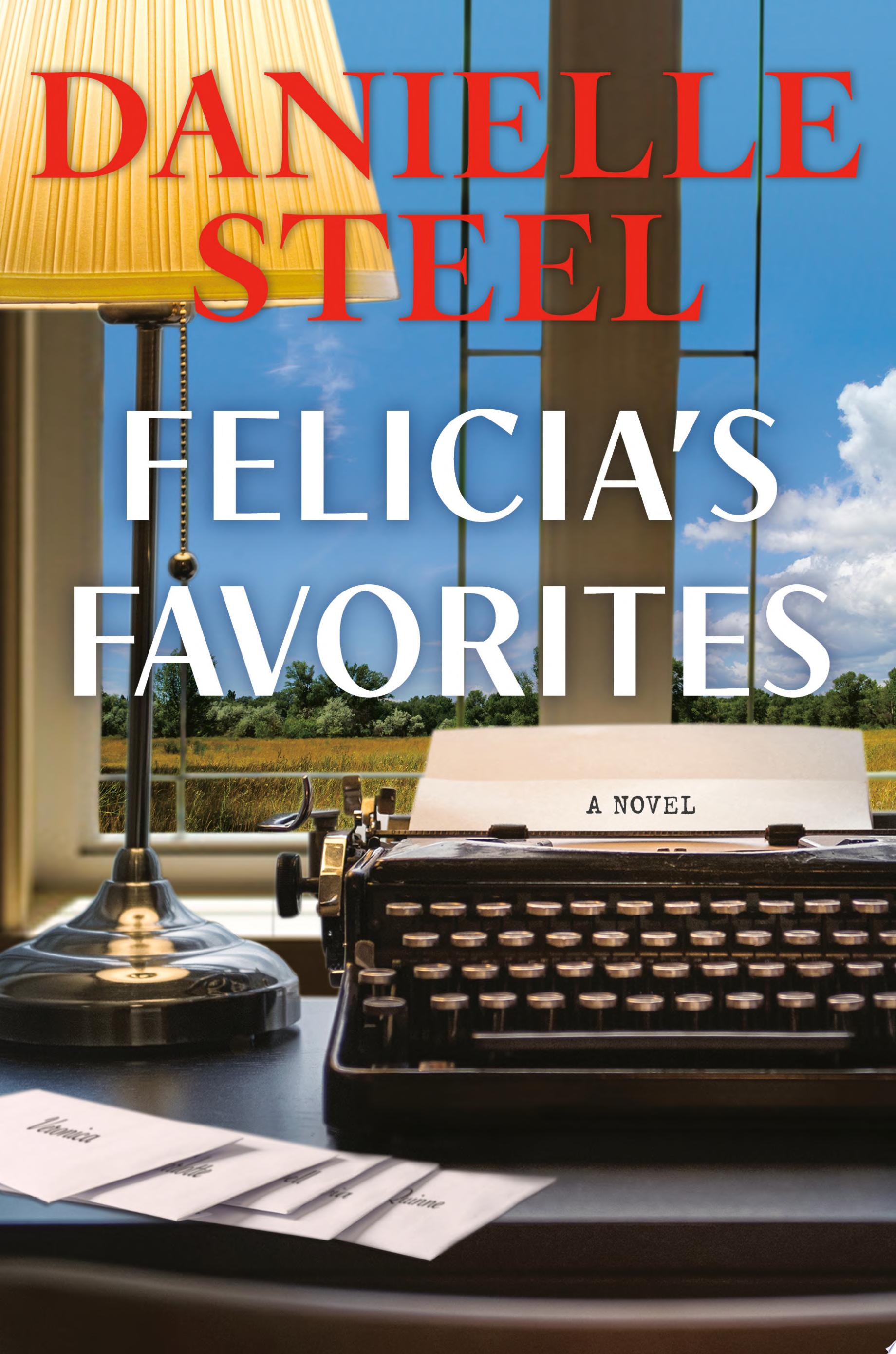 "Felicia's Favorites" by Danielle Steel