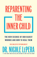 "Reparenting the Inner Child" by Flatiron Author to Be Revealed March 2026 and Dr. Nicole LePera