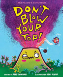 Image for "Don&#039;t Blow Your Top!"