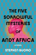 Image for "The Five Sorrowful Mysteries of Andy Africa"