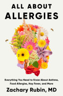 "All About Allergies" by Zachary Rubin, MD