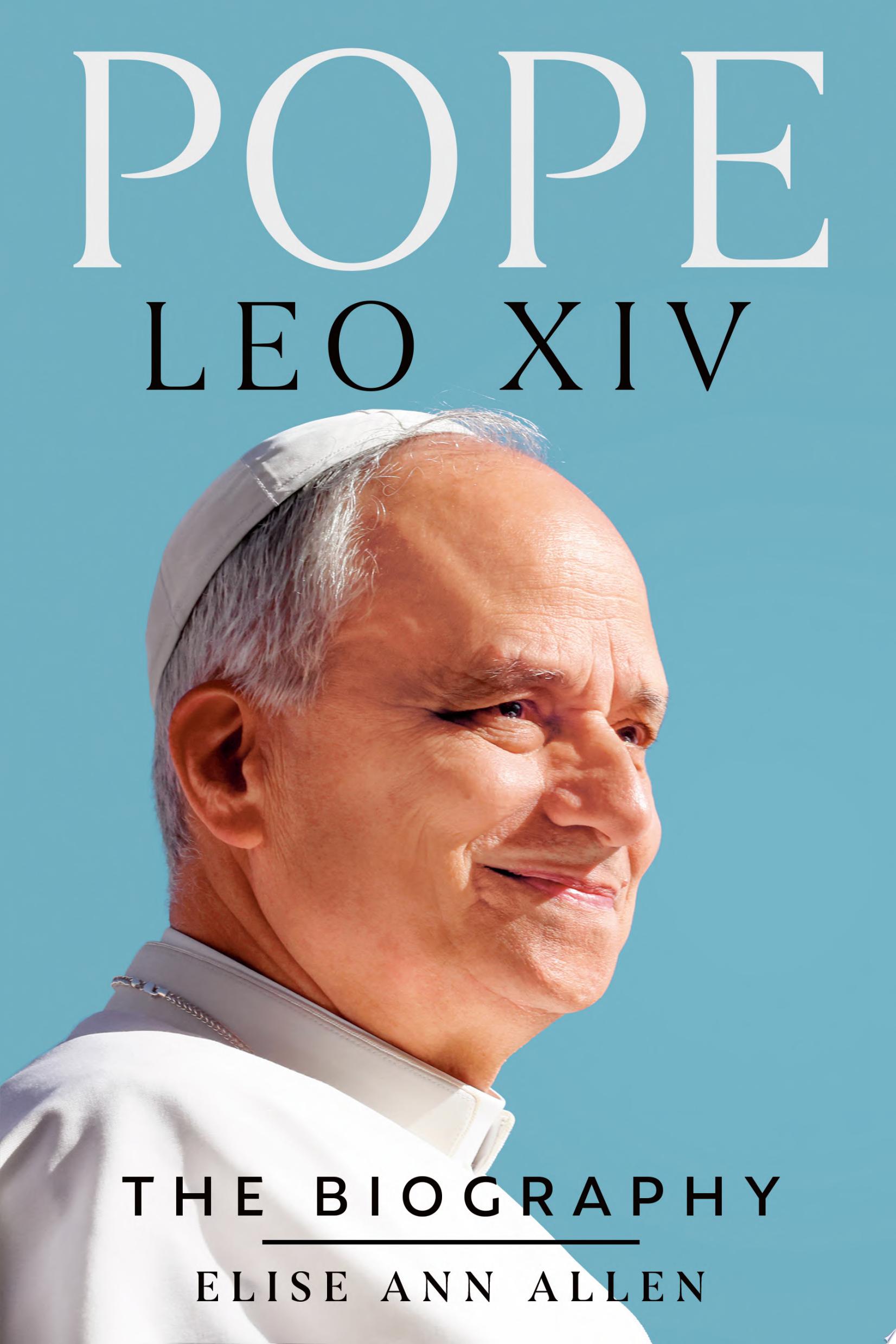 "Pope Leo XIV" by Elise Ann Allen