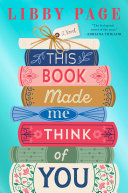 "This Book Made Me Think of You" by Libby Page