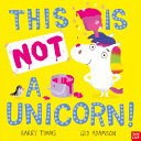 Image for "This Is Not a Unicorn!"