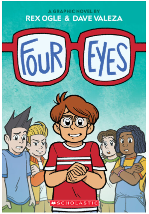 cover of graphic novel Four Eyes by Rex Ogle.  Four kids looking at a kid in a red shirt with glasses.
