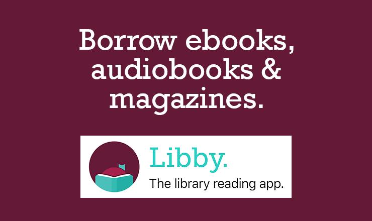 Borrow ebooks, audiobooks & magazines.