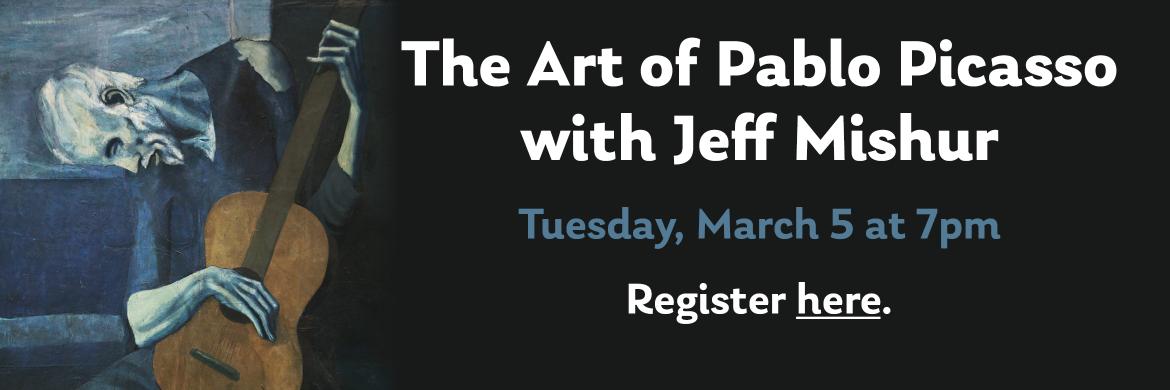 The Art of Pablo Picasso on March 5 at 7pm